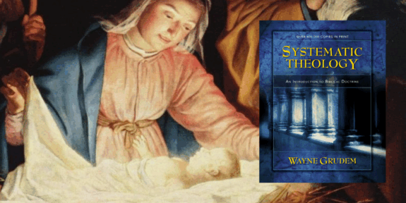 person-of-christ-systematic-theology-grudem-truth-story