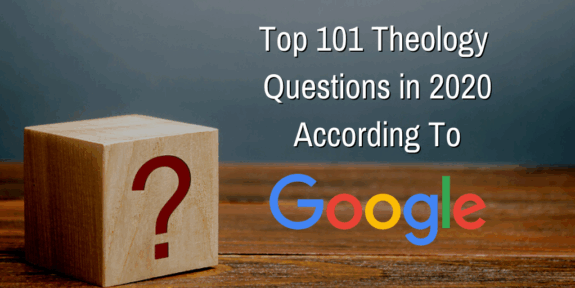 101-questions-theology-2020-truth-story