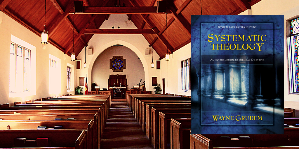 nature-of-church-systematic-theology-grudem-truth-story
